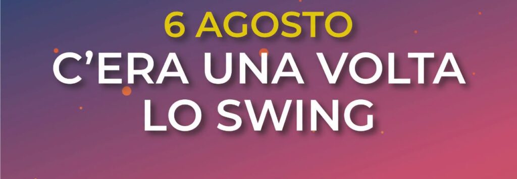 Giovedìnjazz – C’era una volta lo Swing